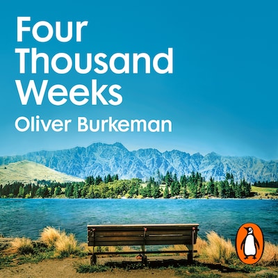 Four Thousand Weeks – omslag til lydbogen af Oliver Burkeman