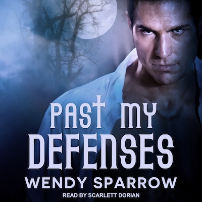 Past My Defenses – omslag til lydbogen af Wendy Sparrow