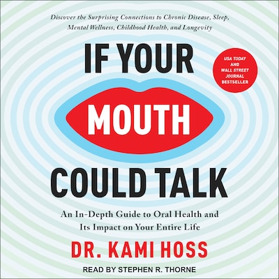 If Your Mouth Could Talk – omslag til lydbogen af Dr. Kami Hoss