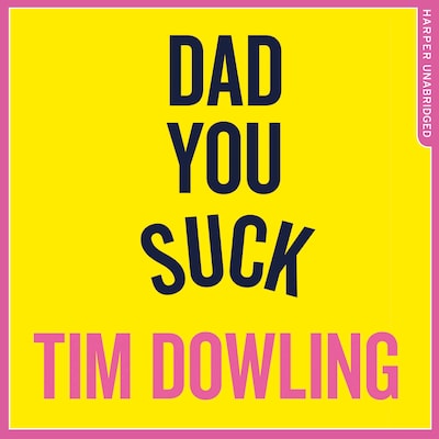 Dad You Suck