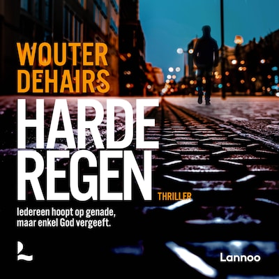 Harde regen – omslag van het luisterboek van Wouter Dehairs