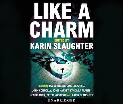 Like A Charm – omslag til lydbogen af Karin Slaughter