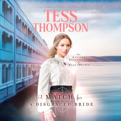 A Match for a Disgraced Bride – omslag til lydbogen af Tess Thompson
