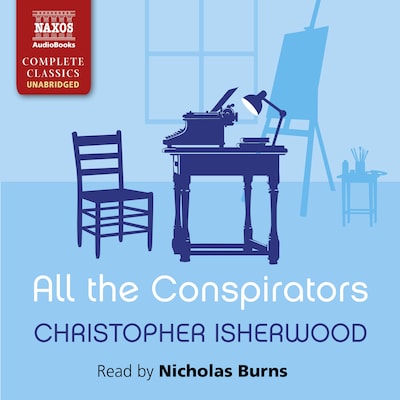 All the Conspirators – omslag til lydbogen af Christopher Isherwood