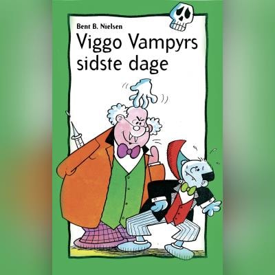 Viggo Vampyrs sidste dage – omslag til lydbogen af Bent B. Nielsen