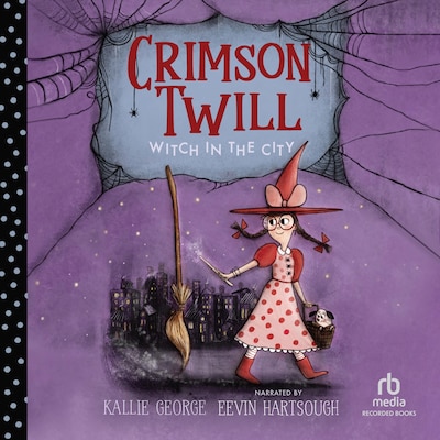 Crimson Twill: Witch in the City – omslag til lydbogen af Kallie George