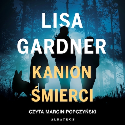Kanion śmierci – okładka audiobooka, autor Lisa Gardner