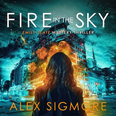 Fire In The Sky – omslag til lydbogen af Alex Sigmore