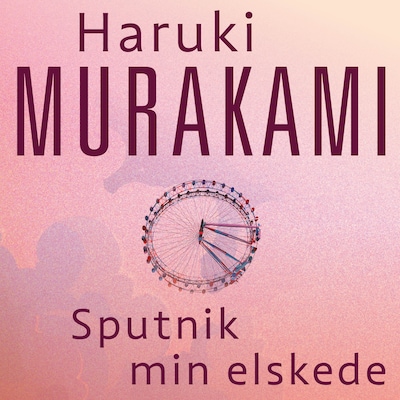Sputnik min elskede – omslag til lydbogen af Haruki Murakami