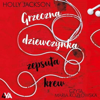 Grzeczna dziewczynka, zepsuta krew – okładka audiobooka, autor Holly Jackson