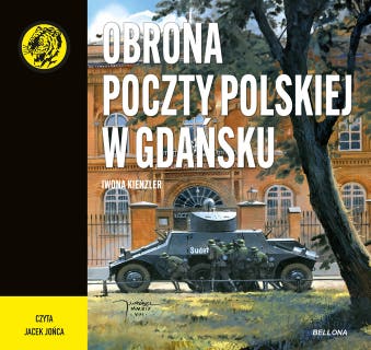 Obrona Poczty Polskiej w Gdańsku – okładka audiobooka, autor Iwona Kienzler