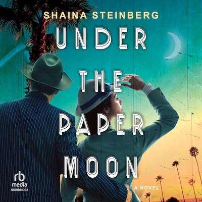 Under the Paper Moon – omslag til lydbogen af Shaina Steinberg