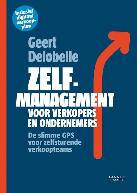 Zelfmanagement voor verkopers en ondernemers: de slimme gps voor zelfsturende verkoopteams