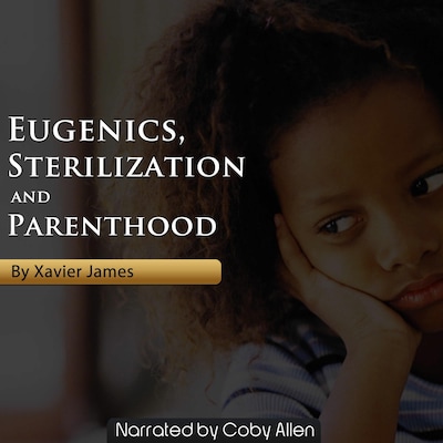 Eugenics, Sterilization and Planned Parenthood
