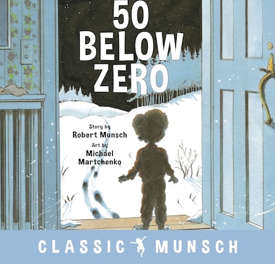 50 Below Zero (Classic Munsch Audio)