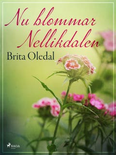 Nu blommar Nellikdalen – omslag till ljudboken av Brita Oledal