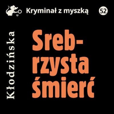 Srebrzysta śmierć – okładka książki, autor Anna Kłodzińska