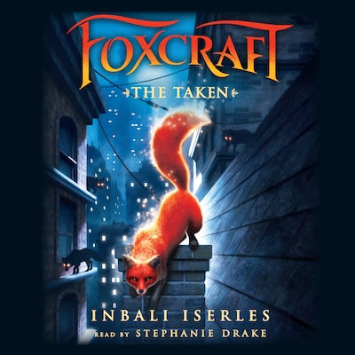 The Taken - Foxcraft 1 (Unabridged)