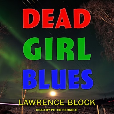 Dead Girl Blues – omslag til lydbogen af Lawrence Block