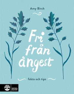 Fri från ångest : fakta och tips – omslag till ljudboken av Amy Birch