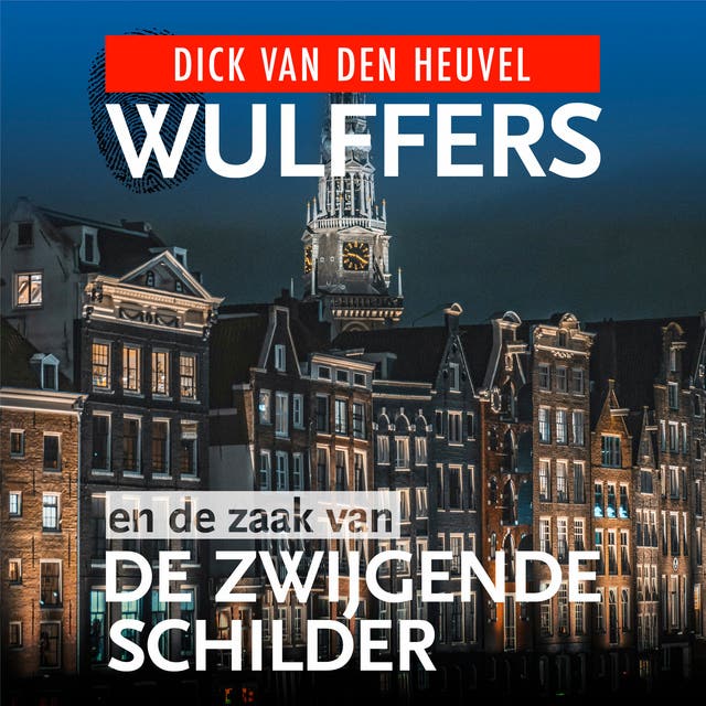 Wulffers en de zaak van de zwijgende schilder