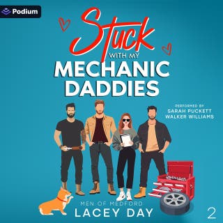Stuck with My Mechanic Daddies: Men of Medford, Book 2 – omslag till ljudboken av Lacey Day