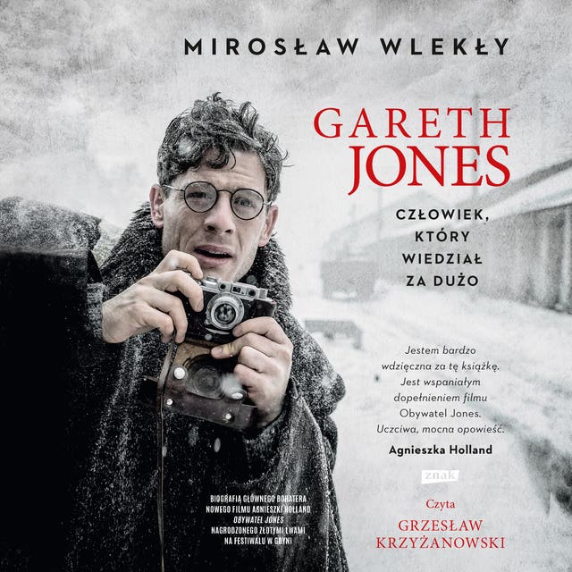 Gareth Jones. Człowiek, który wiedział za dużo – okładka audiobooka, autor Mirosław Wlekły