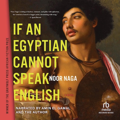 If an Egyptian Cannot Speak English – omslag van het luisterboek van Noor Naga