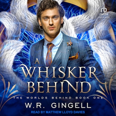 A Whisker Behind – omslag til lydbogen af W.R. Gingell