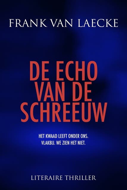 De echo van de schreeuw – omslag van het luisterboek van Frank Van Laecke