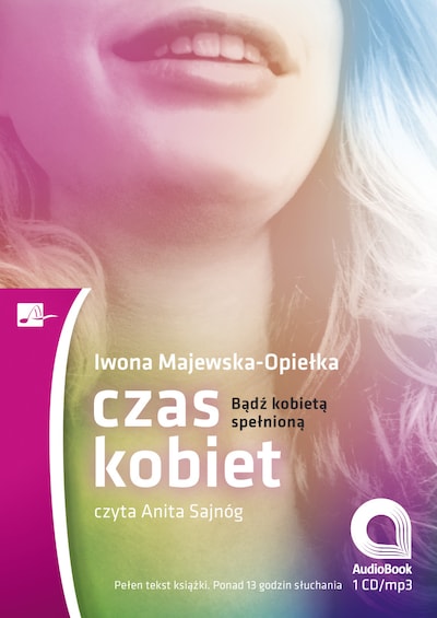 Czas kobiet – okładka audiobooka, autor Iwona Majewska Opiełka