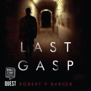 Last Gasp – okładka audiobooka, autor Robert F. Barker