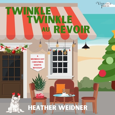 Twinkle, Twinkle Au Revoir – omslag til lydbogen af Heather Weidner