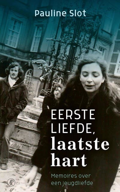 Eerste liefde, laatste hart: memoires over een jeugdliefde – omslag van het luisterboek van Pauline Slot