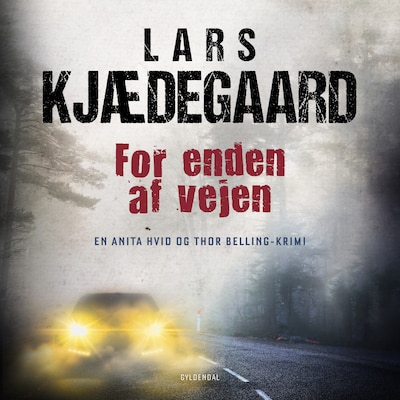 For enden af vejen – omslag til lydbogen af Lars Kjædegaard