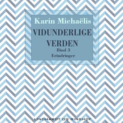 Vidunderlige verden (bd. 3) – omslag til lydbogen af Karin Michaëlis