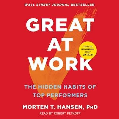 Great at Work – omslag til lydbogen af Morten T. Hansen