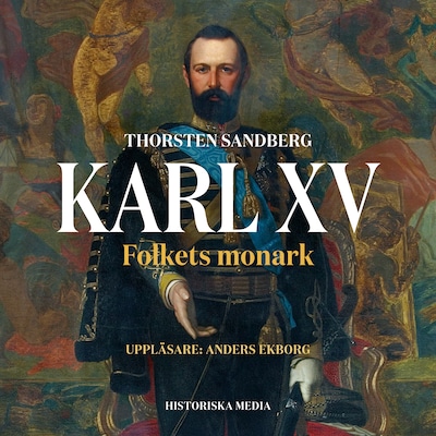 Karl XV. Folkets monark
