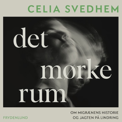 Det mørke rum – omslag til lydbogen af Celia Svedhem