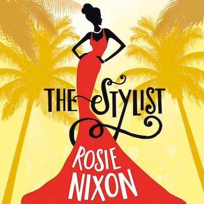 The Stylist – omslag til lydbogen af Rosie Nixon