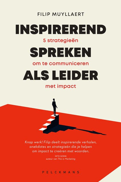 Inspirerend spreken als leider: 5 krachtprincipes om te communiceren met impact