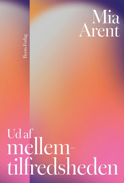 Ud af mellemtilfredsheden – omslag til lydbogen af Mia Arent