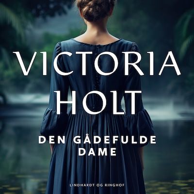 Den gådefulde dame – omslag til lydbogen af Victoria Holt