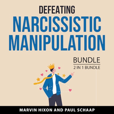 Defeating Narcissistic Manipulation Bundle, 2 in 1 Bundle