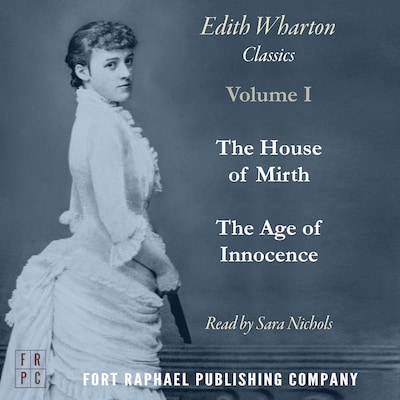 The Age of Innocence and The House of Mirth - Two Classics by Edith Wharton! - Unabridged – omslag til lydbogen af Edith Wharton