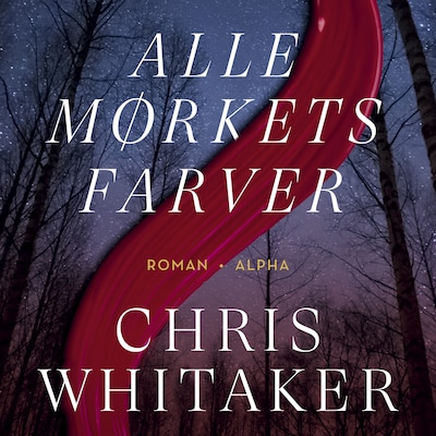 Alle mørkets farver – omslag til lydbogen af Chris Whitaker