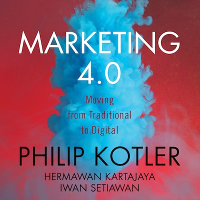 Marketing 4.0 – omslag til lydbogen af Philip Kotler, Hermawan Kartajaya, Iwan Setiawan