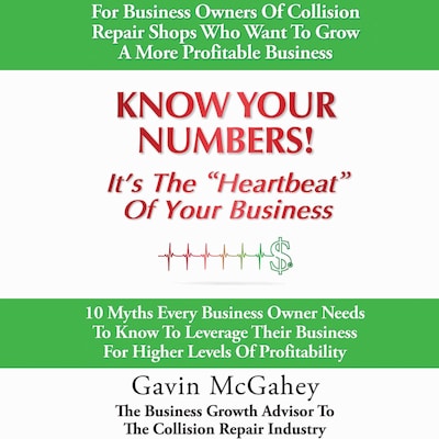 Know Your Numbers! It’s The Heartbeat Of Your Business – omslag van het luisterboek van Gavin McGahey
