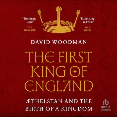 The First King of England – omslag til lydbogen af David Woodman