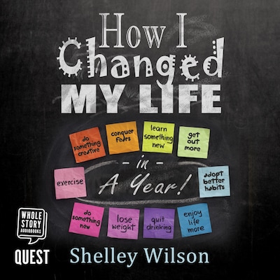 How I Changed My Life in a Year – omslag til lydbogen af Shelley Wilson